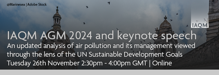 Sky over buildings with overlaid text: "IAQM AGM 2024 and Keynote Speech - An updated analysis of air pollution and its management viewed through the lens of the UN Sustainable Development Goals, Tuesday 26th November, 2.30pm-4.00pm GMT, Online"