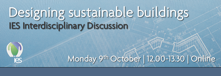 Blueprints with overlaid text "Designing sustainable buildings - IES expert discussion, Monday 9th October, 12.00-13.30, online"