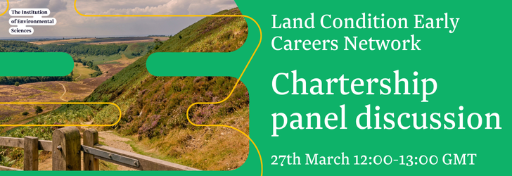 A banner with text reading "Land Condition Early Careers Network Chartership panel discussion. 27th March 12:00-13:00 GMT"